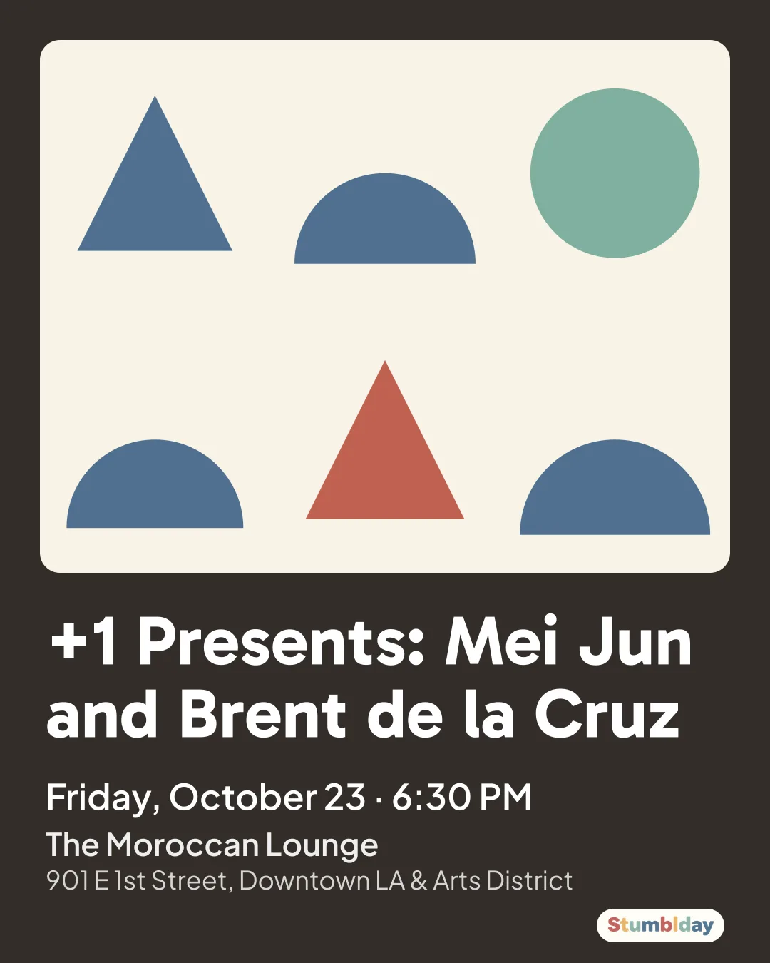 Flyer for +1 Presents: Mei Jun and Brent de la Cruz: Friday, October 23 ¡ 6:30 PM at The Moroccan Lounge