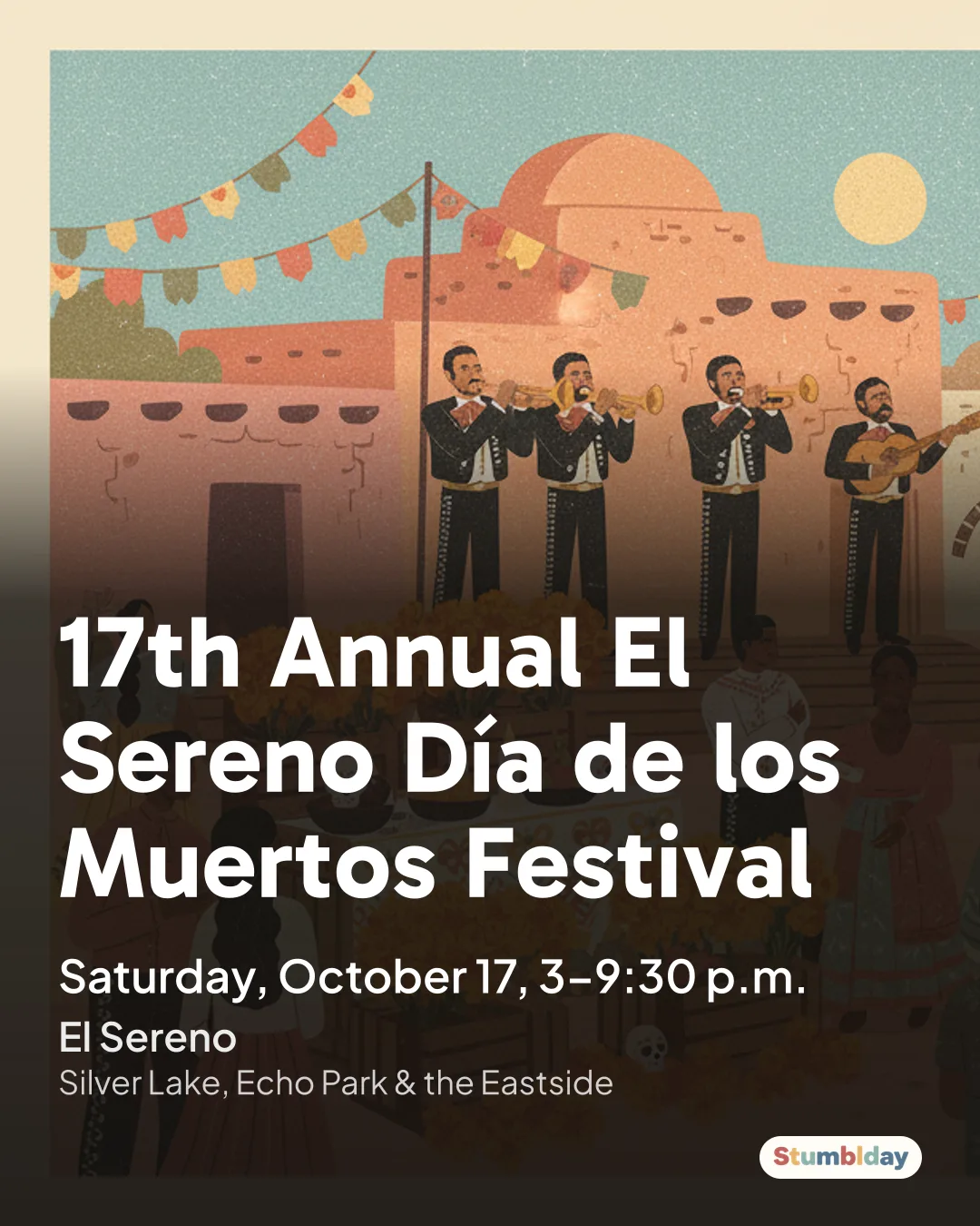 Flyer for 17th Annual El Sereno Día de los Muertos Festival: Saturday, October 17, 3–9:30 p.m. at El Sereno