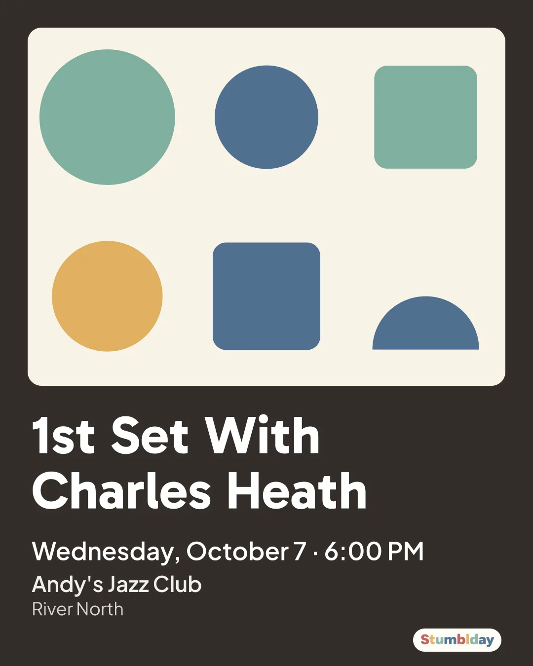 Flyer for 1st Set With Charles Heath: Wednesday, October 7 · 6:00 PM at Andy's Jazz Club