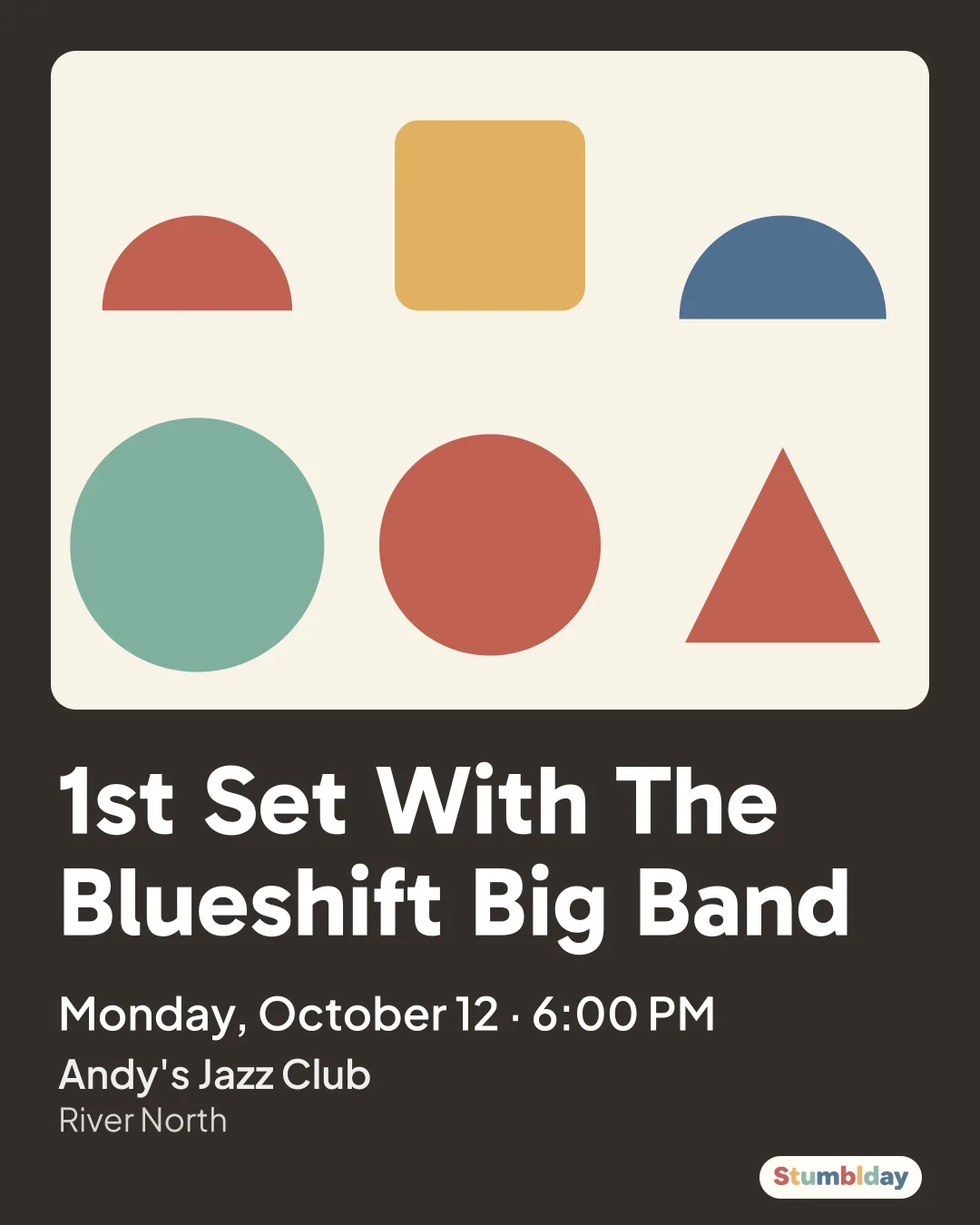 Flyer for 1st Set With The Blueshift Big Band: Monday, October 12 · 6:00 PM at Andy's Jazz Club