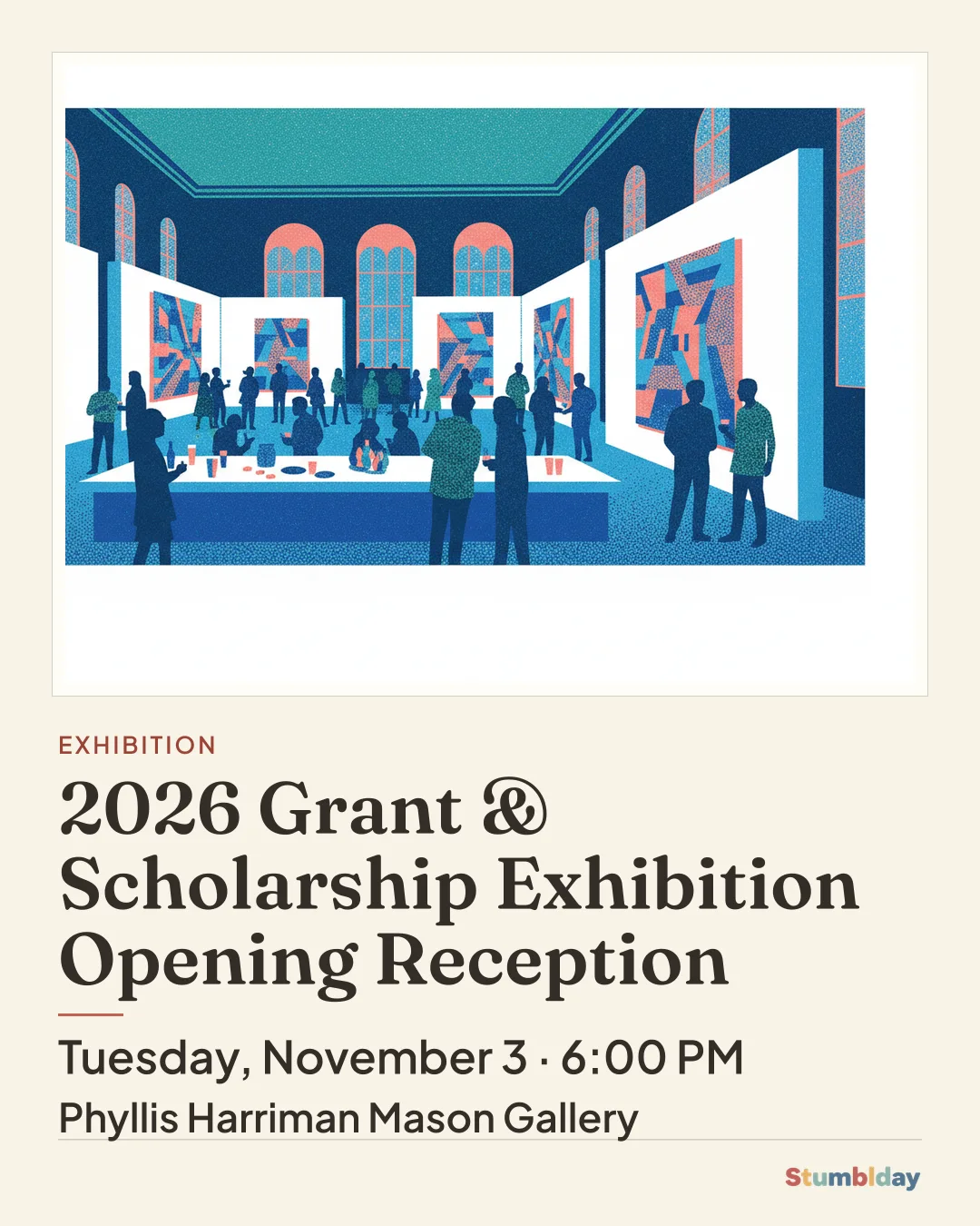 Flyer for 2026 Grant & Scholarship Exhibition Opening Reception: Tuesday, November 3 · 6:00 PM at Phyllis Harriman Mason Gallery