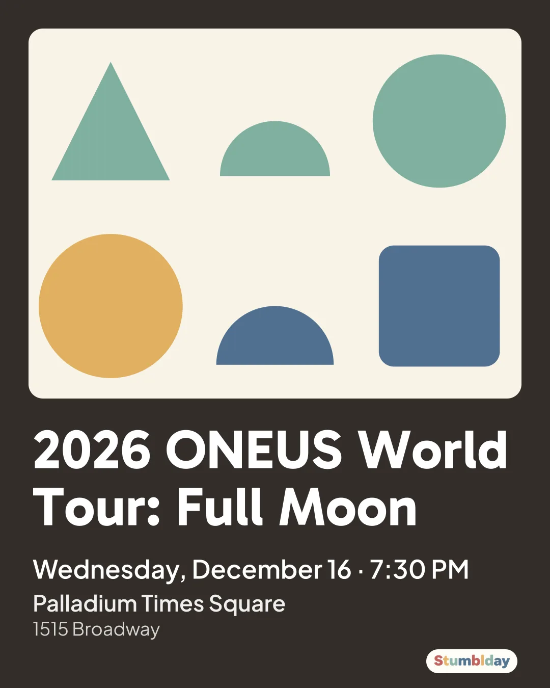 Flyer for 2026 ONEUS World Tour: Full Moon: Wednesday, December 16 · 7:30 PM at Palladium Times Square