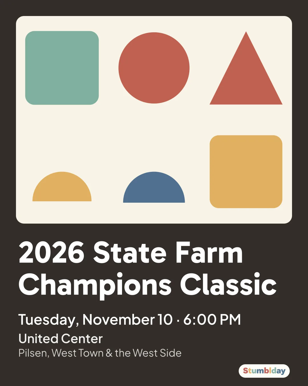 Flyer for 2026 State Farm Champions Classic: Tuesday, November 10 · 6:00 PM at United Center