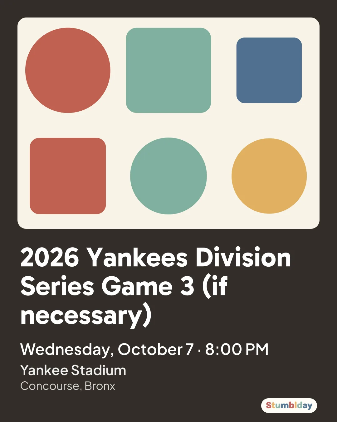 Flyer for 2026 Yankees Division Series Game 3 (if necessary): Wednesday, October 7 · 8:00 PM at Yankee Stadium