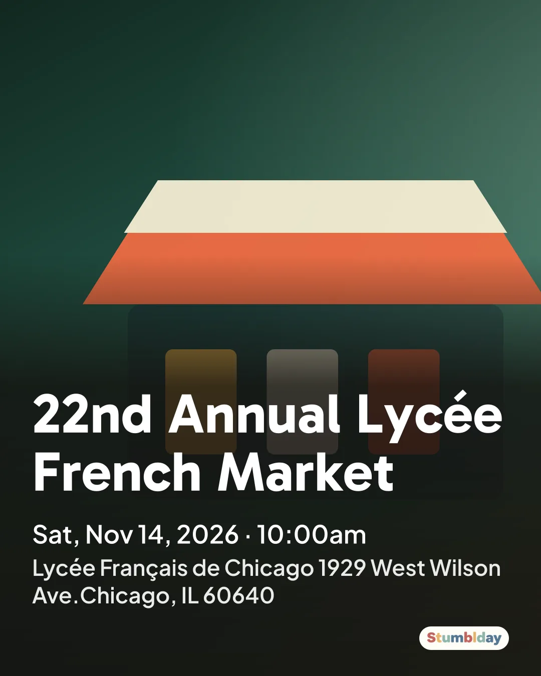 Flyer for 22nd Annual Lycée French Market: Sat, Nov 14, 2026 · 10:00am at Lycée Français de Chicago 1929 West Wilson Ave.Chicago, IL 60640