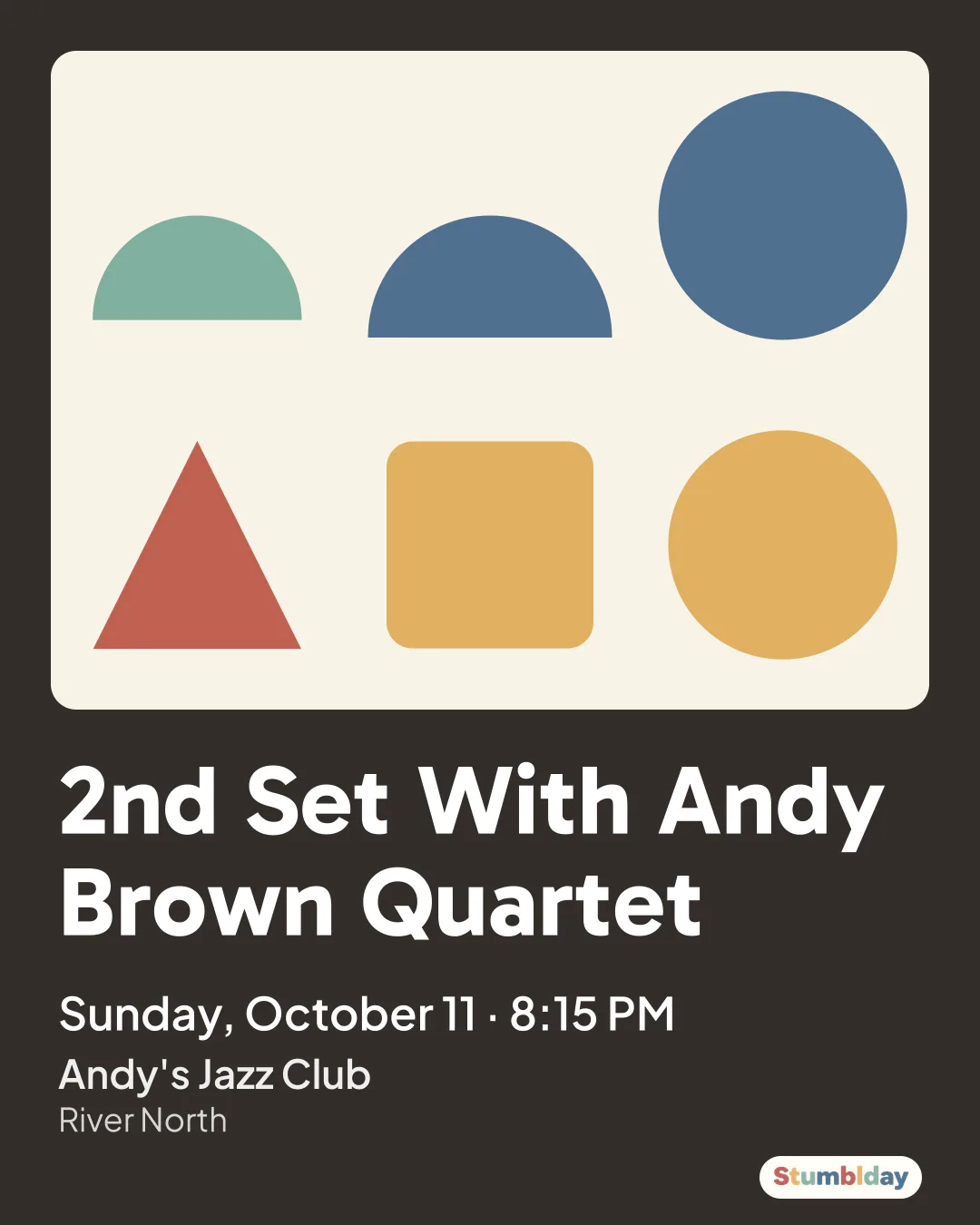 Flyer for 2nd Set With Andy Brown Quartet: Sunday, October 11 · 8:15 PM at Andy's Jazz Club