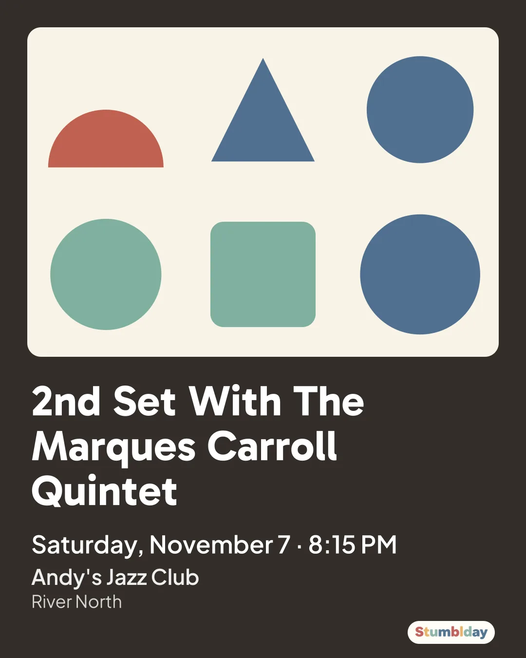 Flyer for 2nd Set With The Marques Carroll Quintet: Saturday, November 7 · 8:15 PM at Andy's Jazz Club