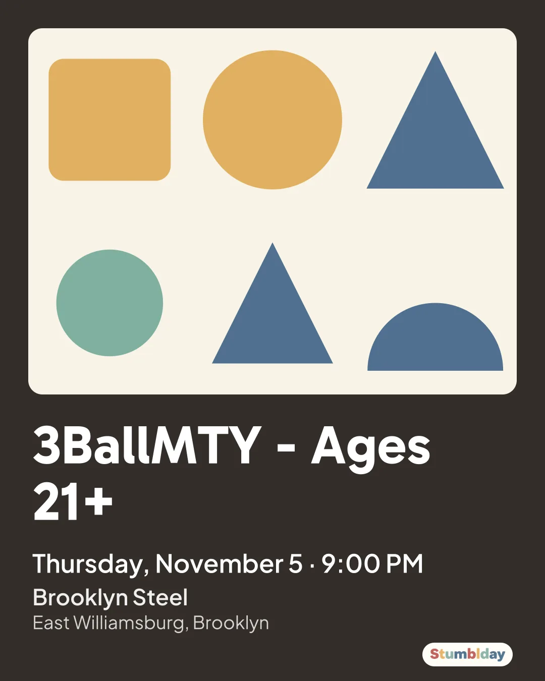 Flyer for 3BallMTY - Ages 21+: Thursday, November 5 · 9:00 PM at Brooklyn Steel