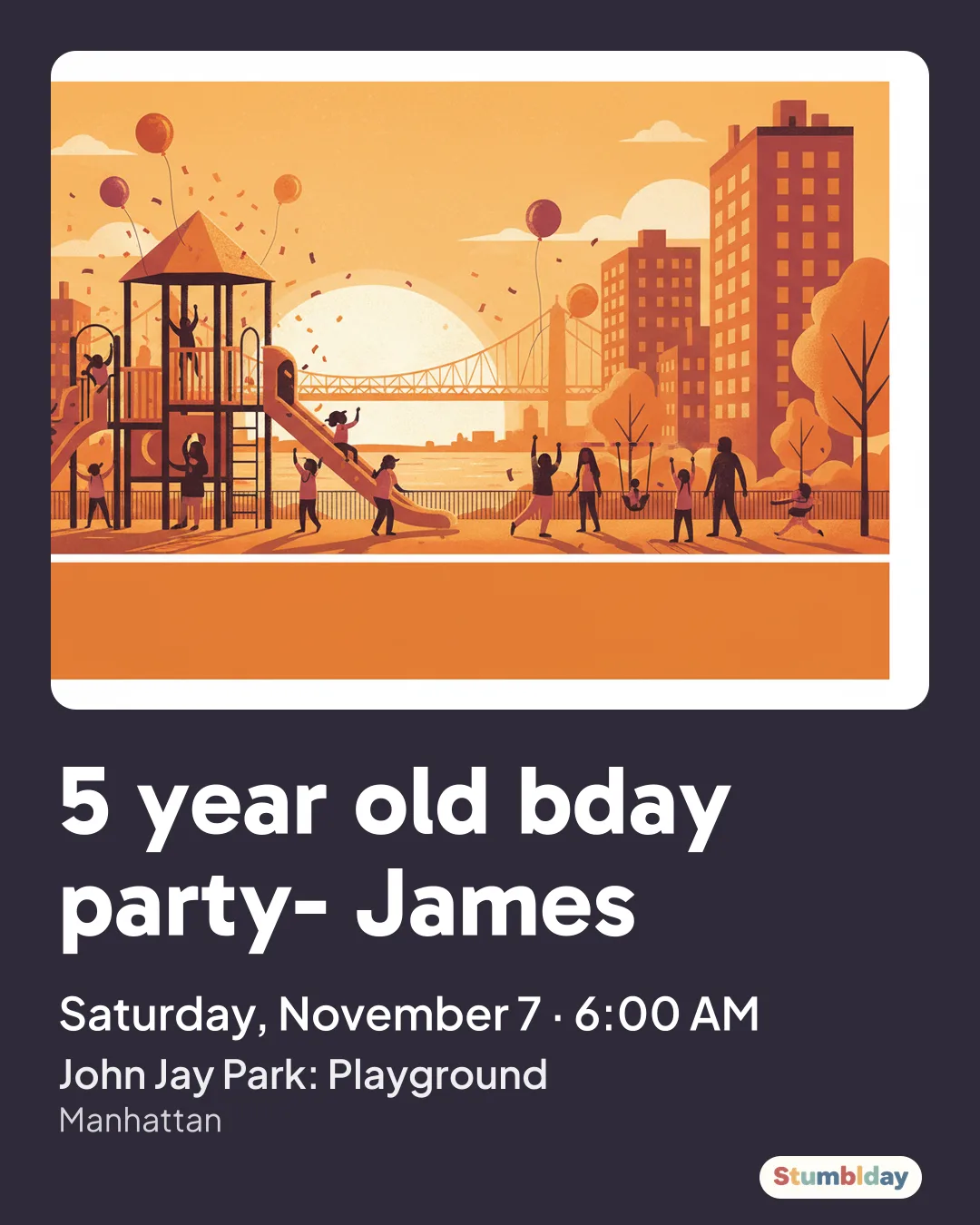 Flyer for 5 year old bday party- James: Saturday, November 7 · 6:00 AM at John Jay Park: Playground
