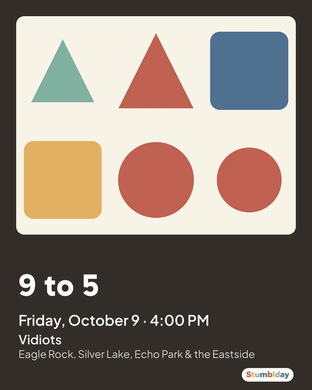 Flyer for 9 to 5: Friday, October 9 · 4:00 PM at Vidiots