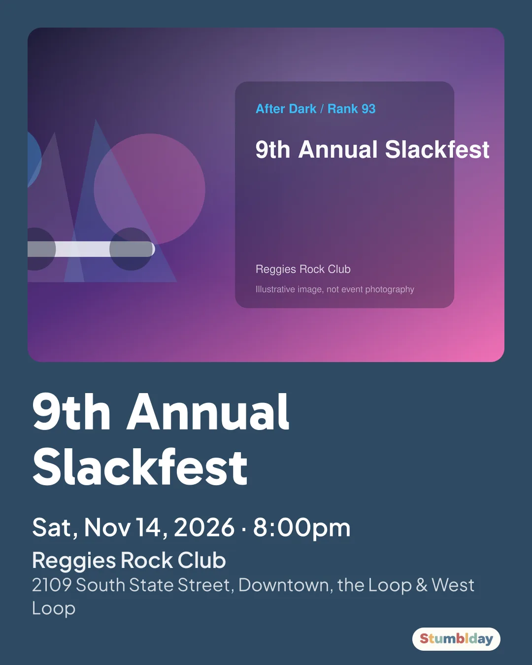 Flyer for 9th Annual Slackfest: Sat, Nov 14, 2026 · 8:00pm at Reggies Rock Club