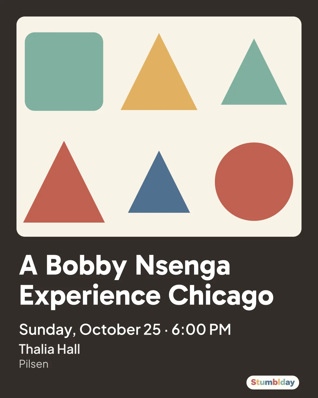 Flyer for A Bobby Nsenga Experience Chicago: Sunday, October 25 · 6:00 PM at Thalia Hall