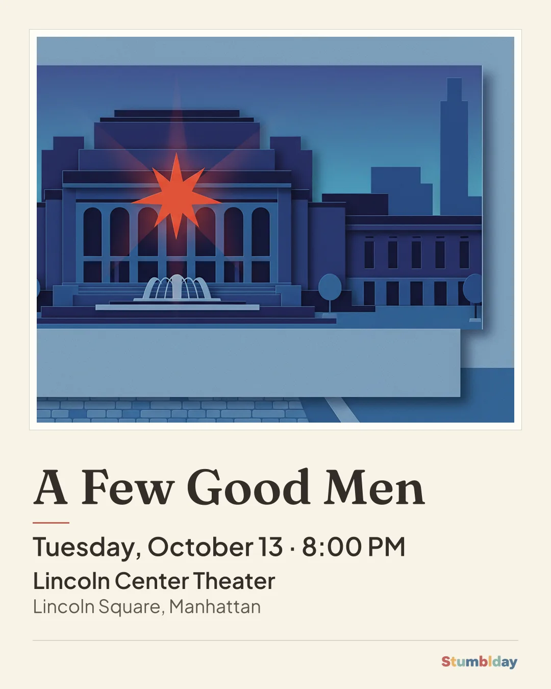 Flyer for A Few Good Men: Tuesday, October 13 · 8:00 PM at Lincoln Center Theater