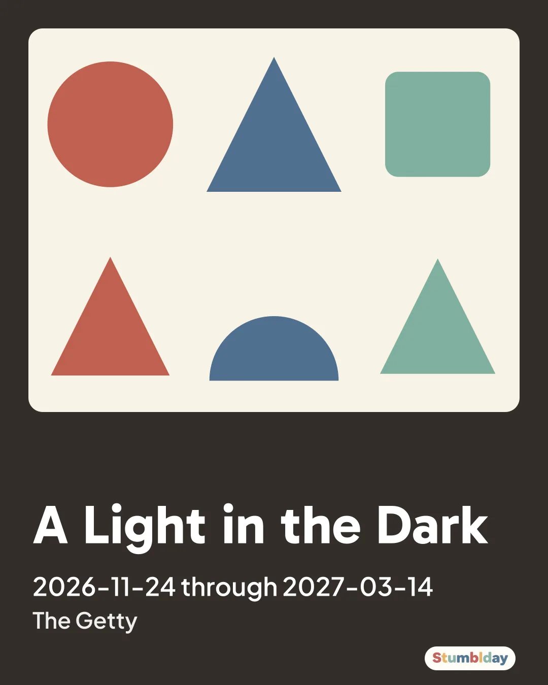Flyer for A Light in the Dark: 2026-11-24 through 2027-03-14 at The Getty