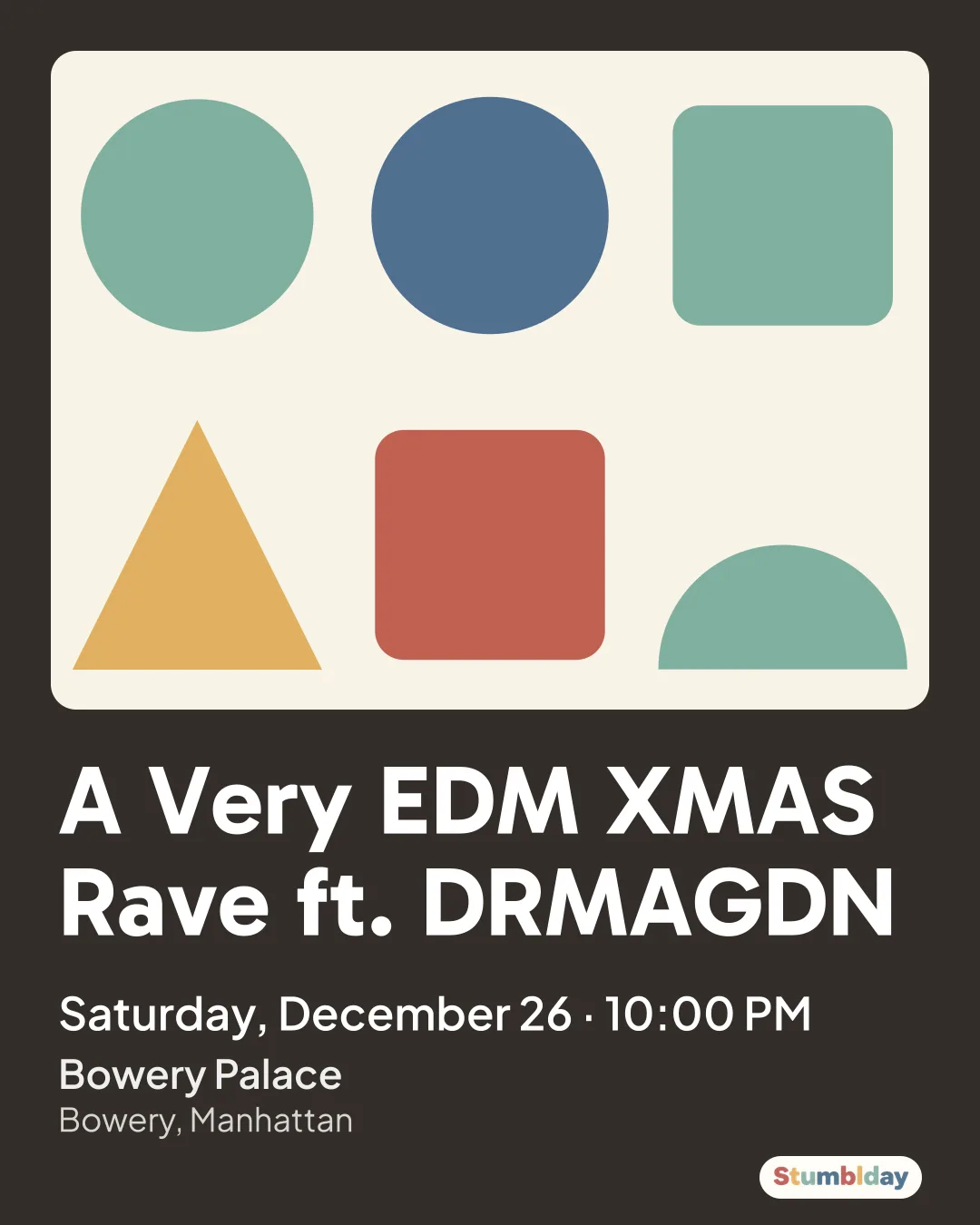Flyer for A Very EDM XMAS Rave ft. DRMAGDN: Saturday, December 26 · 10:00 PM at Bowery Palace