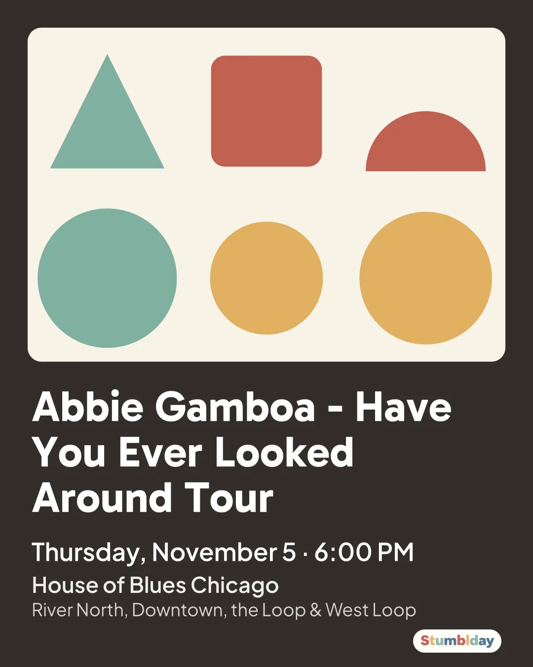 Flyer for Abbie Gamboa - Have You Ever Looked Around Tour: Thursday, November 5 · 6:00 PM at House of Blues Chicago