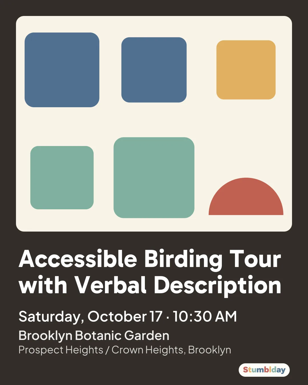 Flyer for Accessible Birding Tour with Verbal Description: Saturday, October 17 · 10:30 AM at Brooklyn Botanic Garden