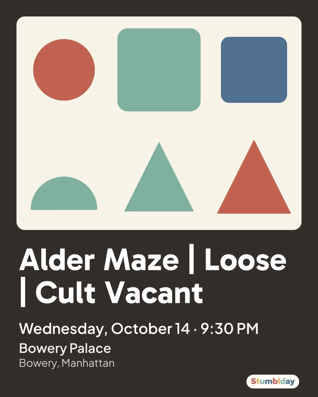 Flyer for Alder Maze | Loose | Cult Vacant: Wednesday, October 14 · 9:30 PM at Bowery Palace