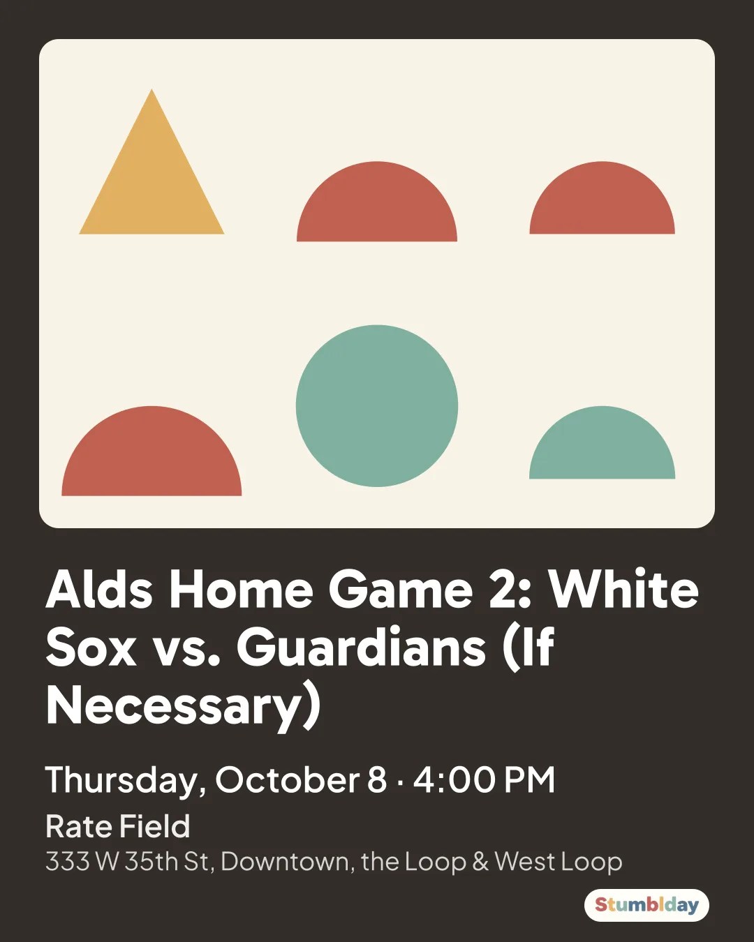 Flyer for Alds Home Game 2: White Sox vs. Guardians (If Necessary): Thursday, October 8 · 4:00 PM at Rate Field