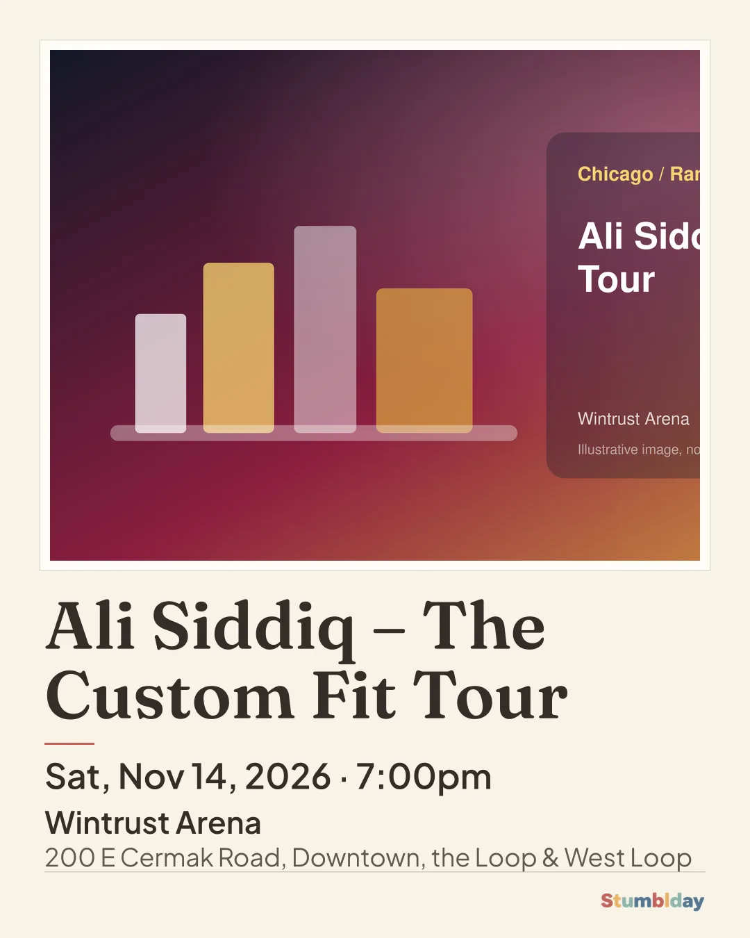 Flyer for Ali Siddiq – The Custom Fit Tour: Sat, Nov 14, 2026 · 7:00pm at Wintrust Arena