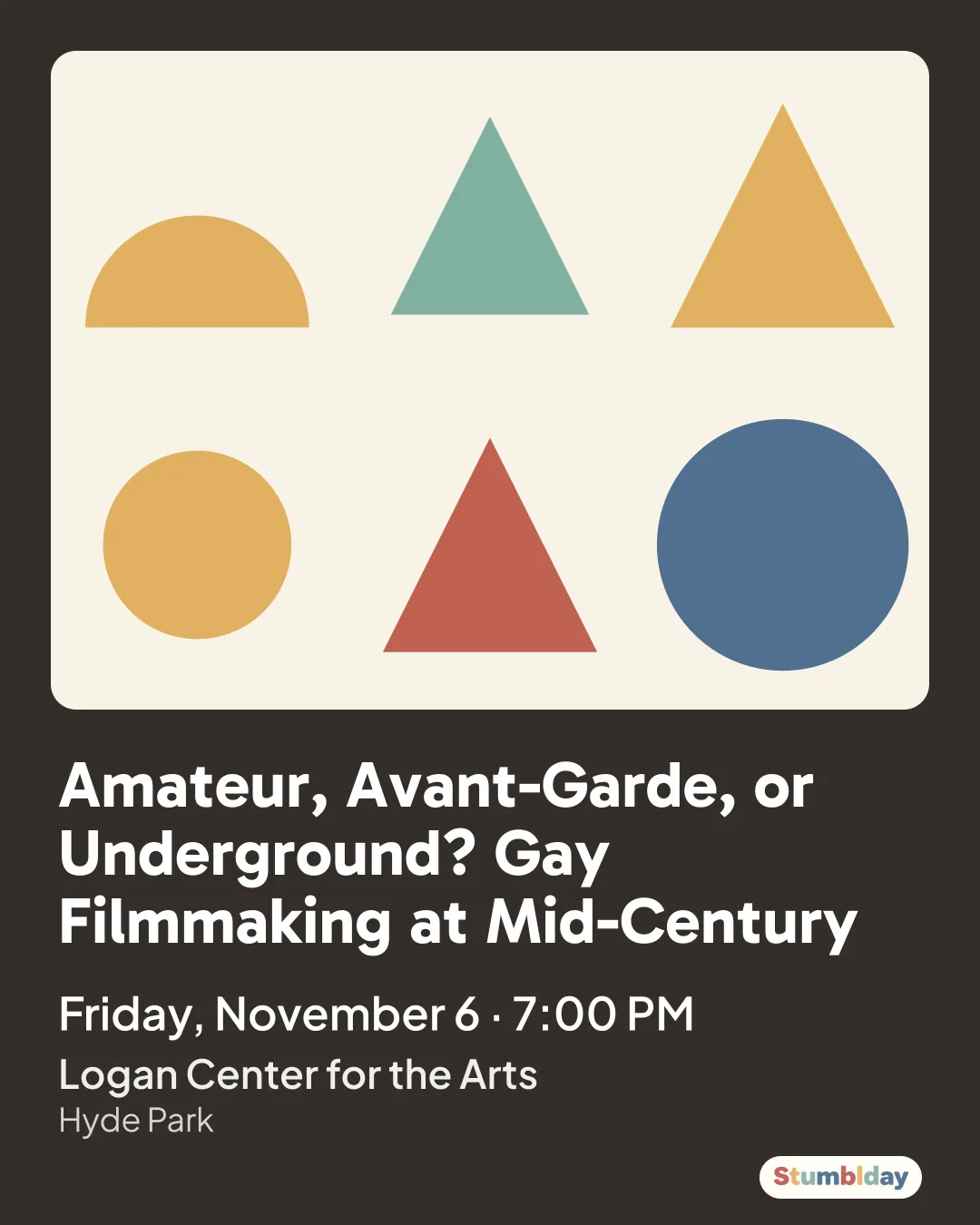 Flyer for Amateur, Avant-Garde, or Underground? Gay Filmmaking at Mid-Century: Friday, November 6 · 7:00 PM at Logan Center for the Arts