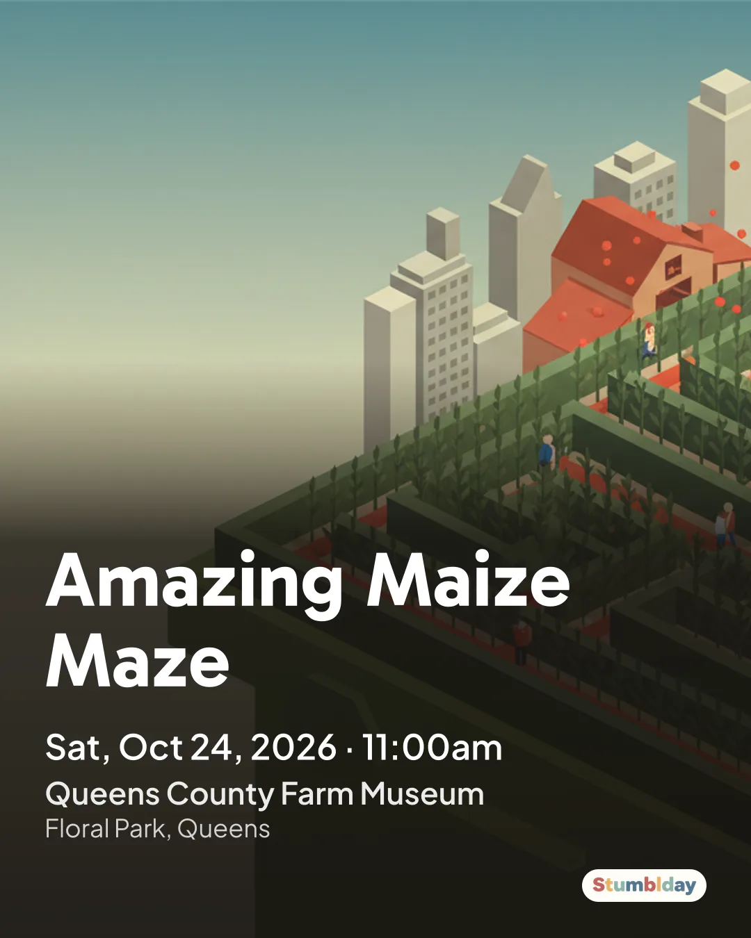 Flyer for Amazing Maize Maze: Sat, Oct 24, 2026 · 11:00am at Queens County Farm Museum