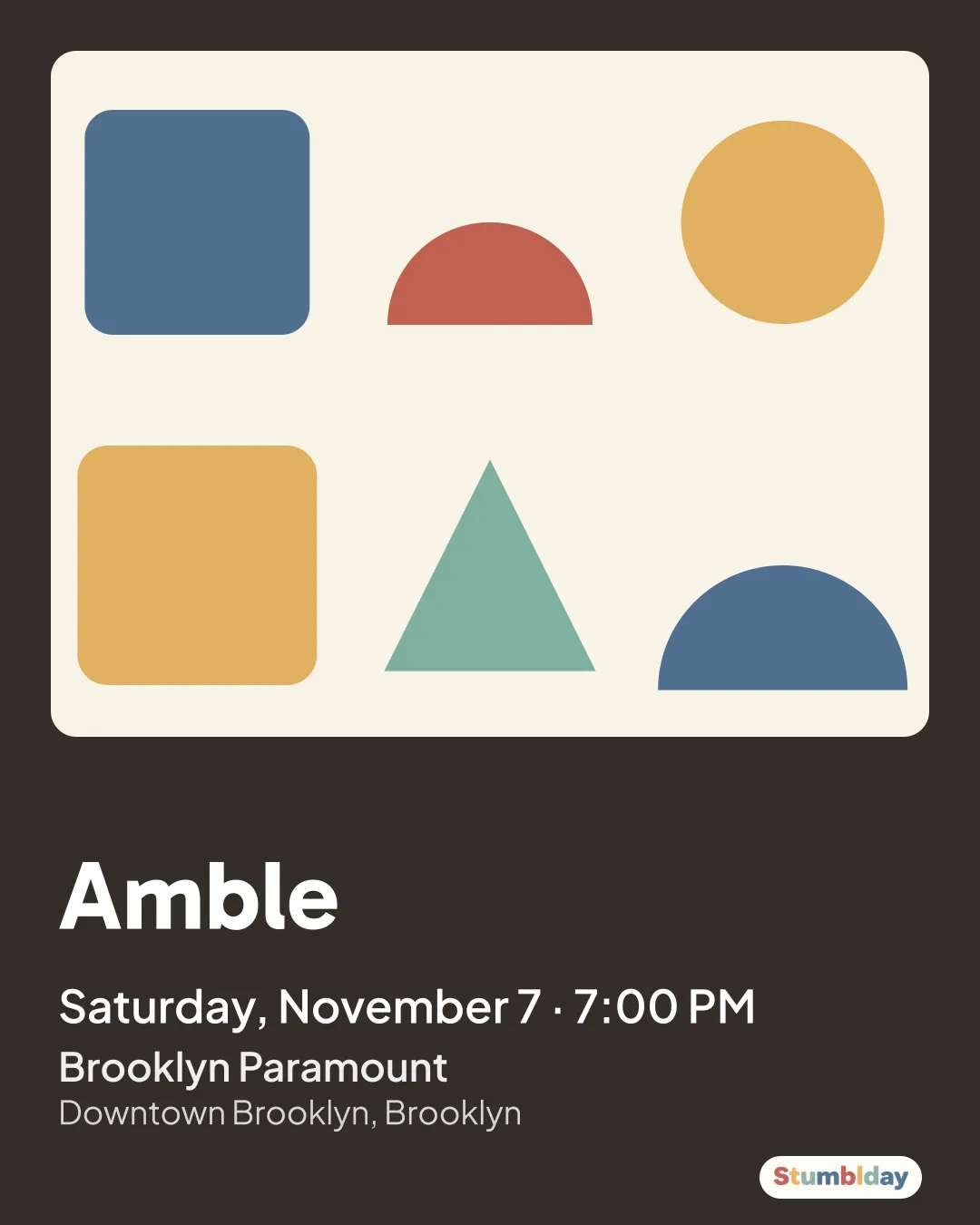 Flyer for Amble: Saturday, November 7 · 7:00 PM at Brooklyn Paramount