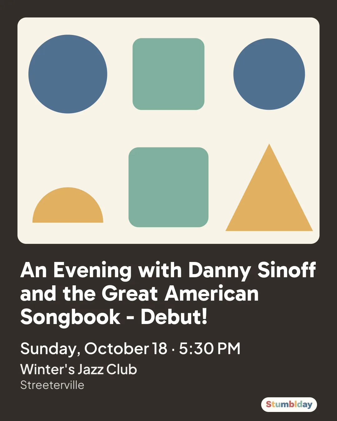 Flyer for An Evening with Danny Sinoff and the Great American Songbook - Debut!: Sunday, October 18 · 5:30 PM at Winter's Jazz Club