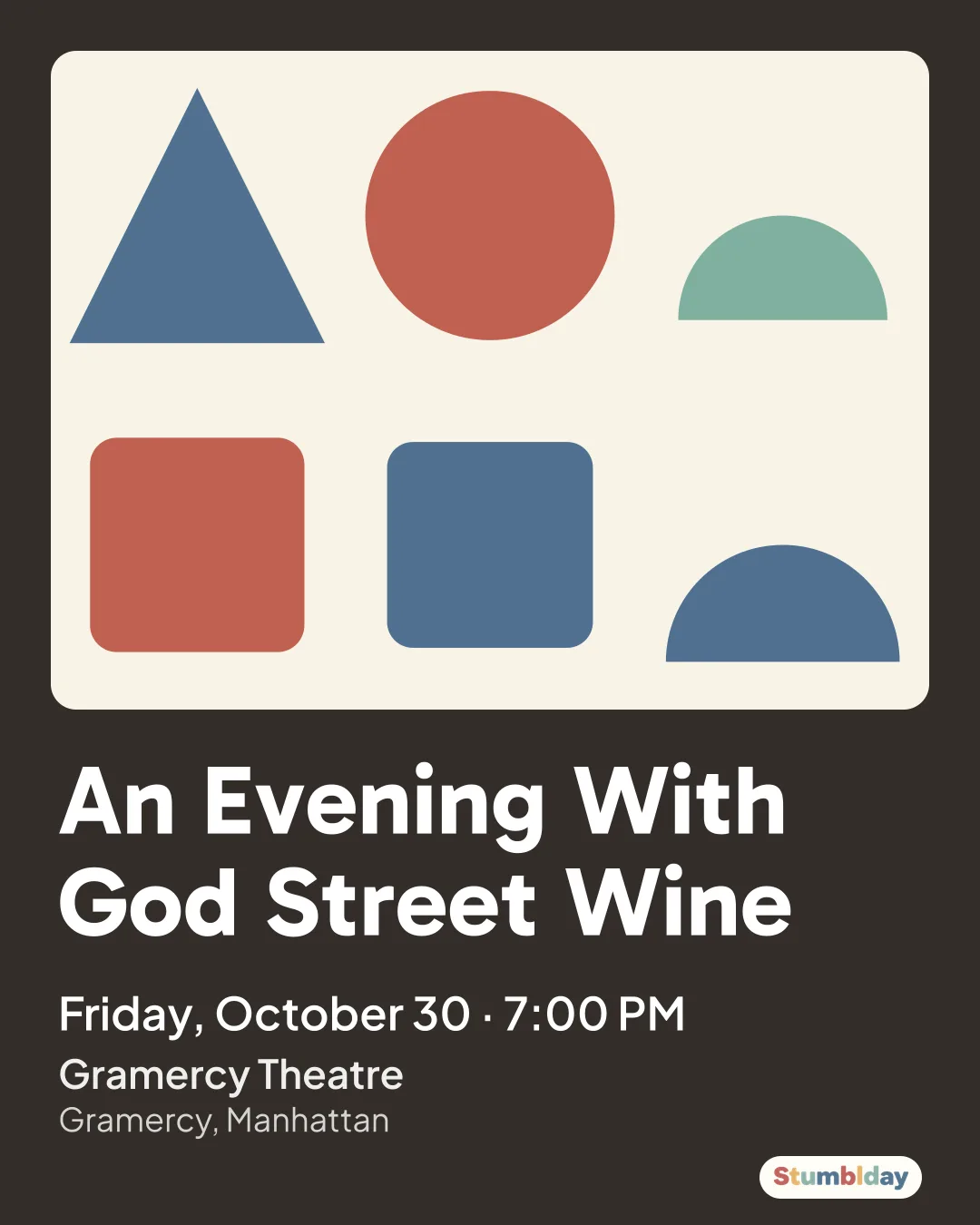 Flyer for An Evening With God Street Wine: Friday, October 30 · 7:00 PM at Gramercy Theatre