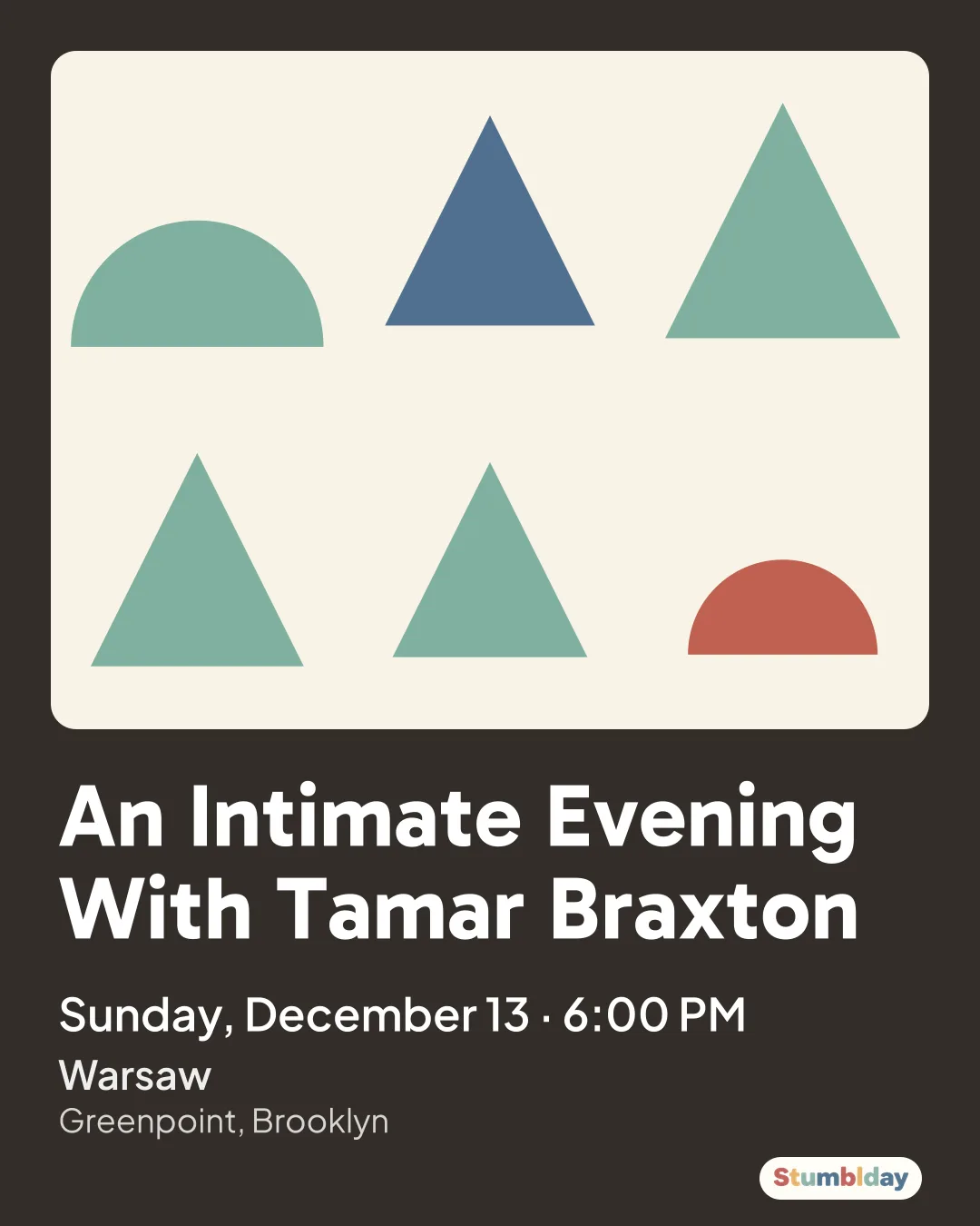 Flyer for An Intimate Evening With Tamar Braxton: Sunday, December 13 · 6:00 PM at Warsaw
