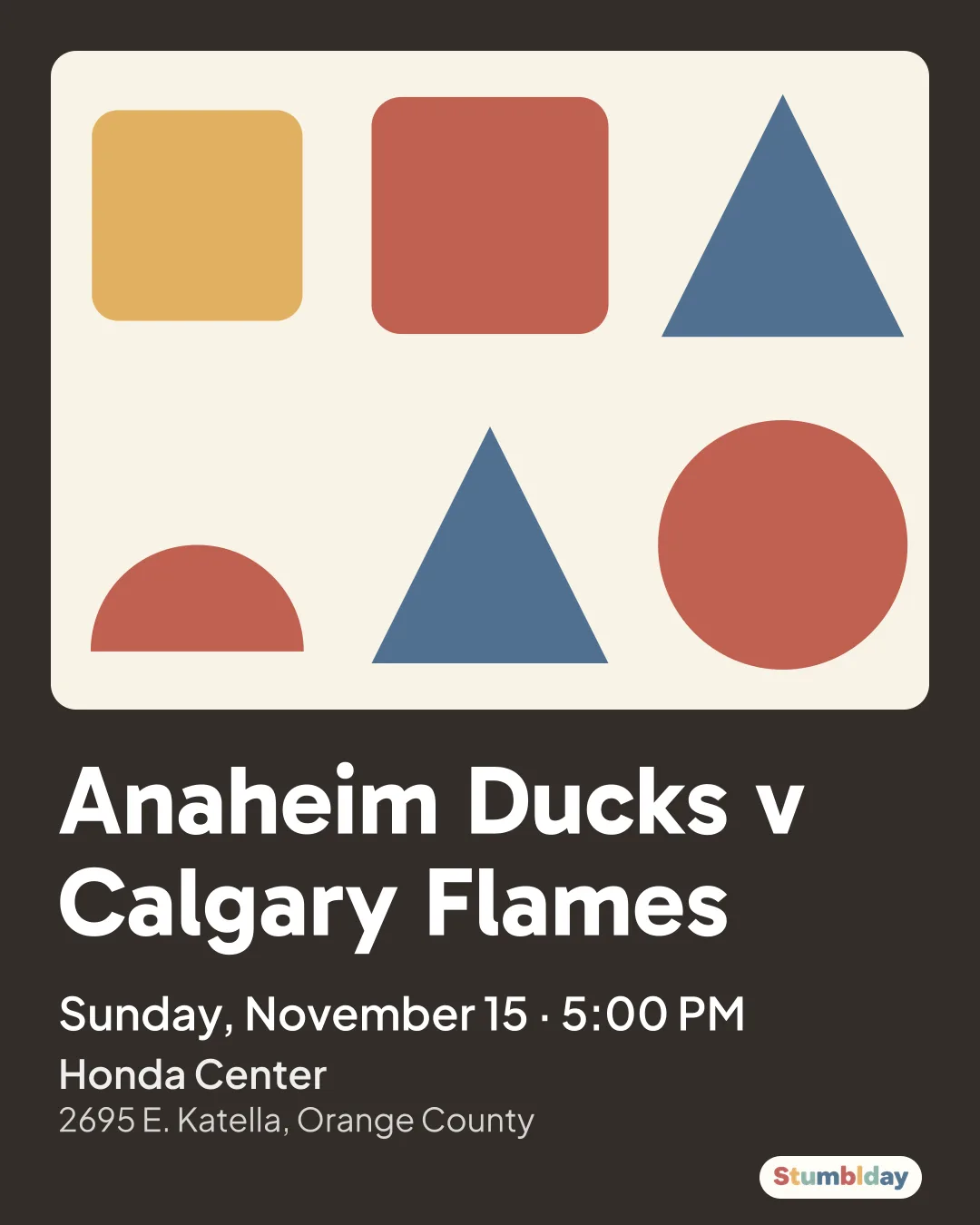 Flyer for Anaheim Ducks v Calgary Flames: Sunday, November 15 · 5:00 PM at Honda Center