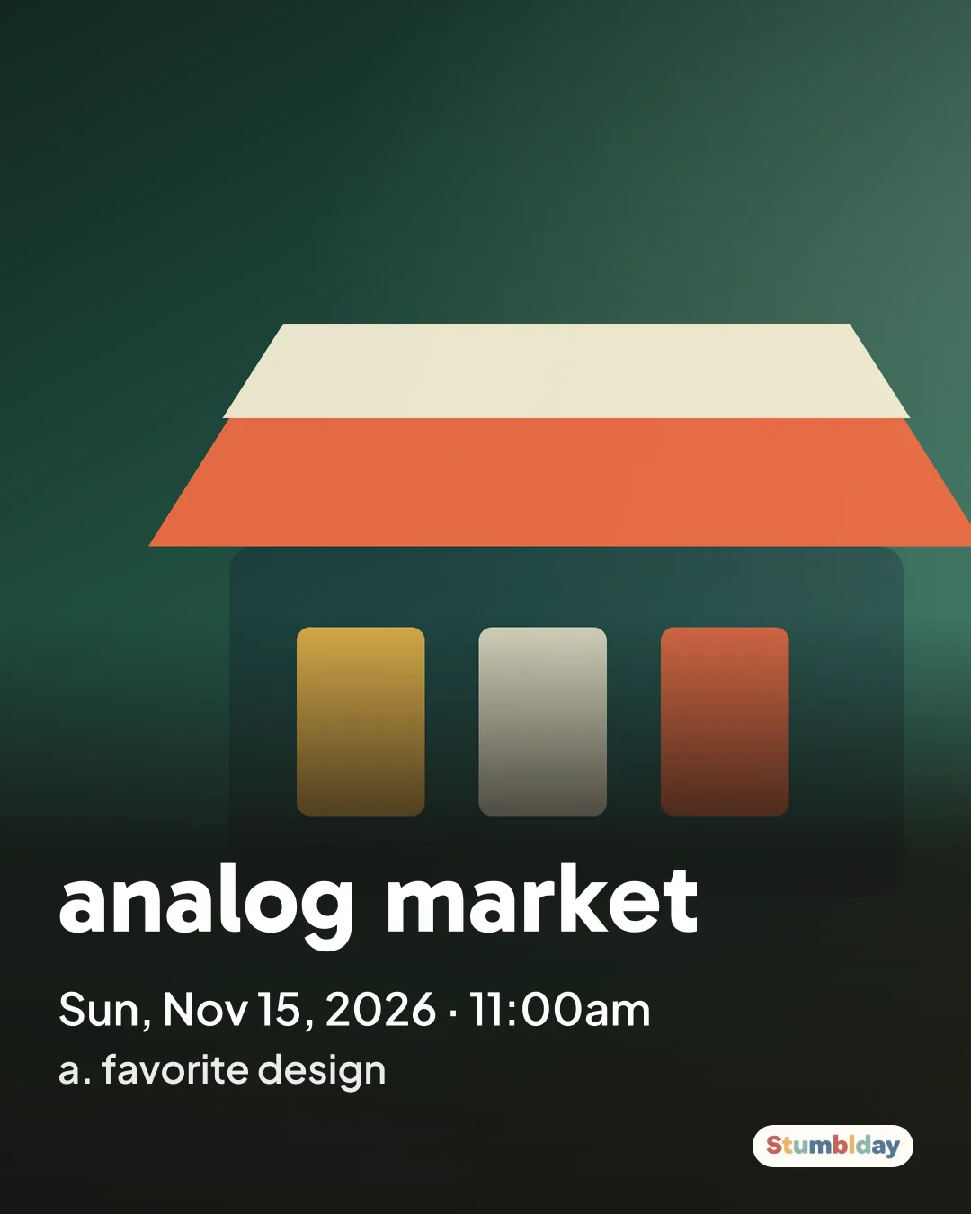 Flyer for analog market: Sun, Nov 15, 2026 · 11:00am at a. favorite design