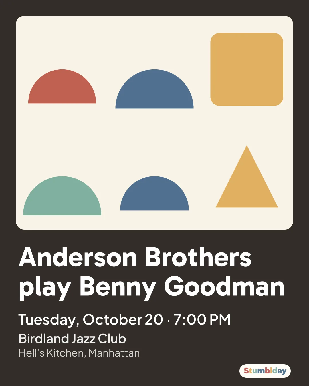 Flyer for Anderson Brothers play Benny Goodman: Tuesday, October 20 · 7:00 PM at Birdland Jazz Club