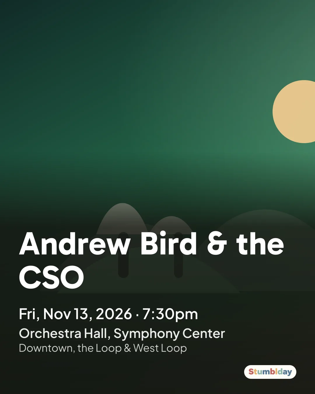 Flyer for Andrew Bird & the CSO: Fri, Nov 13, 2026 · 7:30pm at Orchestra Hall, Symphony Center