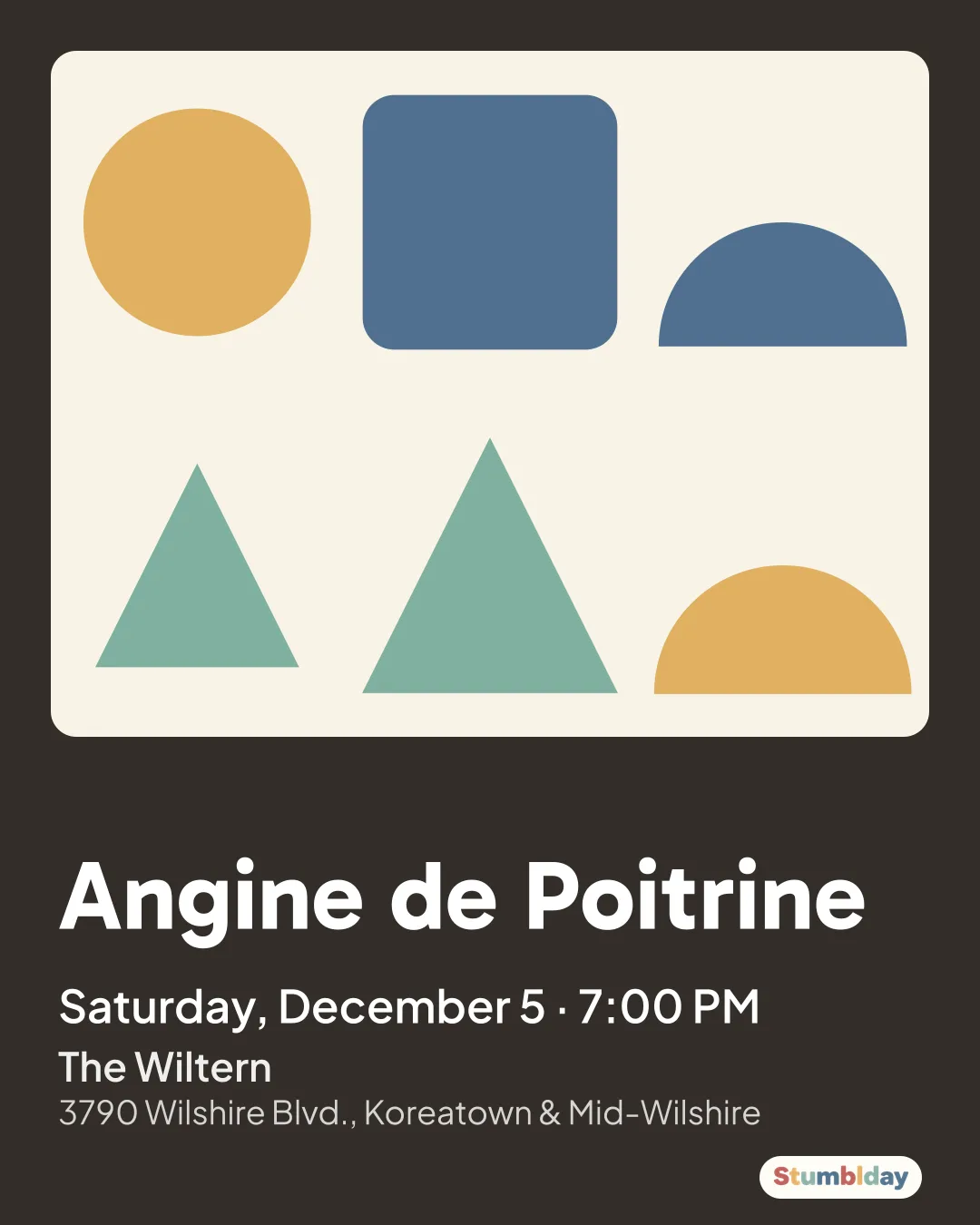 Flyer for Angine de Poitrine: Saturday, December 5 · 7:00 PM at The Wiltern