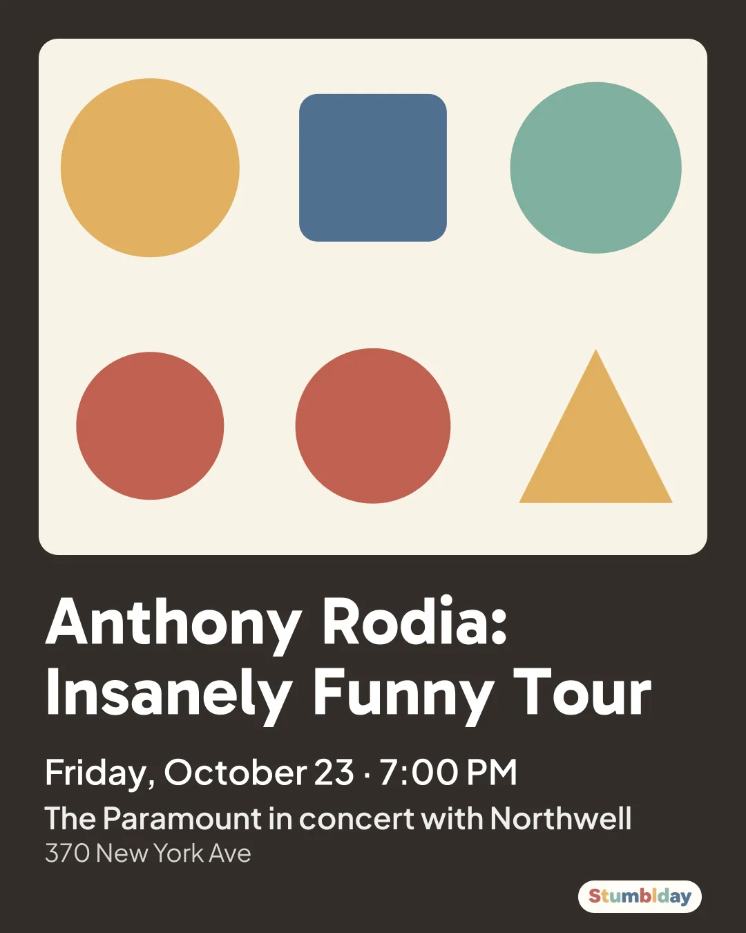 Flyer for Anthony Rodia: Insanely Funny Tour: Friday, October 23 · 7:00 PM at The Paramount in concert with Northwell