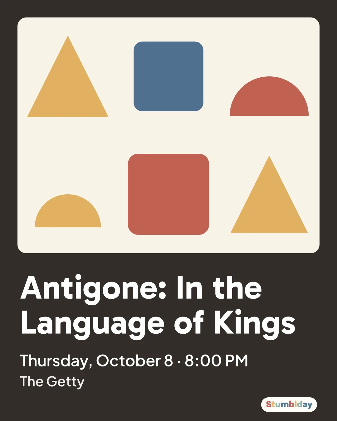 Flyer for Antigone: In the Language of Kings: Thursday, October 8 · 8:00 PM at The Getty
