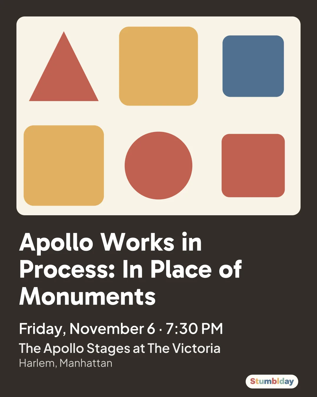 Flyer for Apollo Works in Process: In Place of Monuments: Friday, November 6 · 7:30 PM at The Apollo Stages at The Victoria