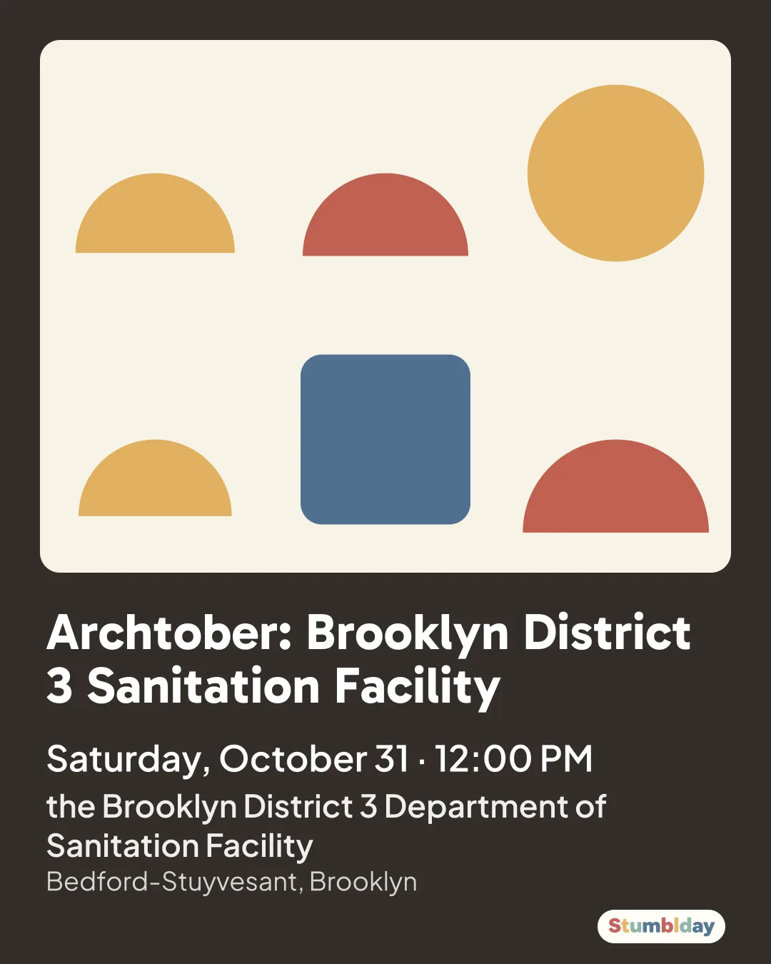 Flyer for Archtober: Brooklyn District 3 Sanitation Facility: Saturday, October 31 · 12:00 PM at the Brooklyn District 3 Department of Sanitation Facility