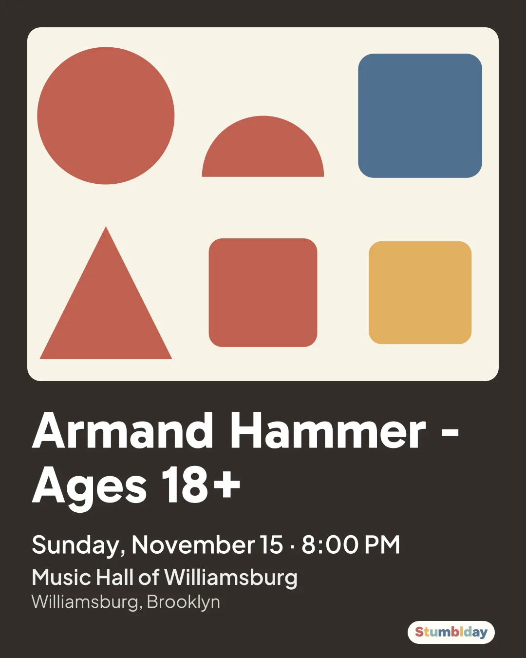 Flyer for Armand Hammer - Ages 18+: Sunday, November 15 · 8:00 PM at Music Hall of Williamsburg