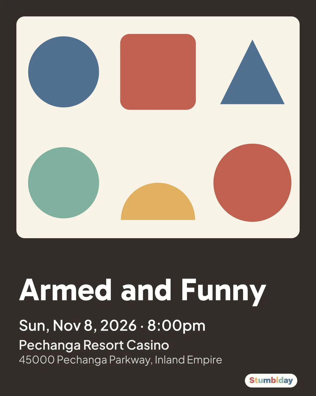 Flyer for Armed and Funny: Sun, Nov 8, 2026 · 8:00pm at Pechanga Resort Casino