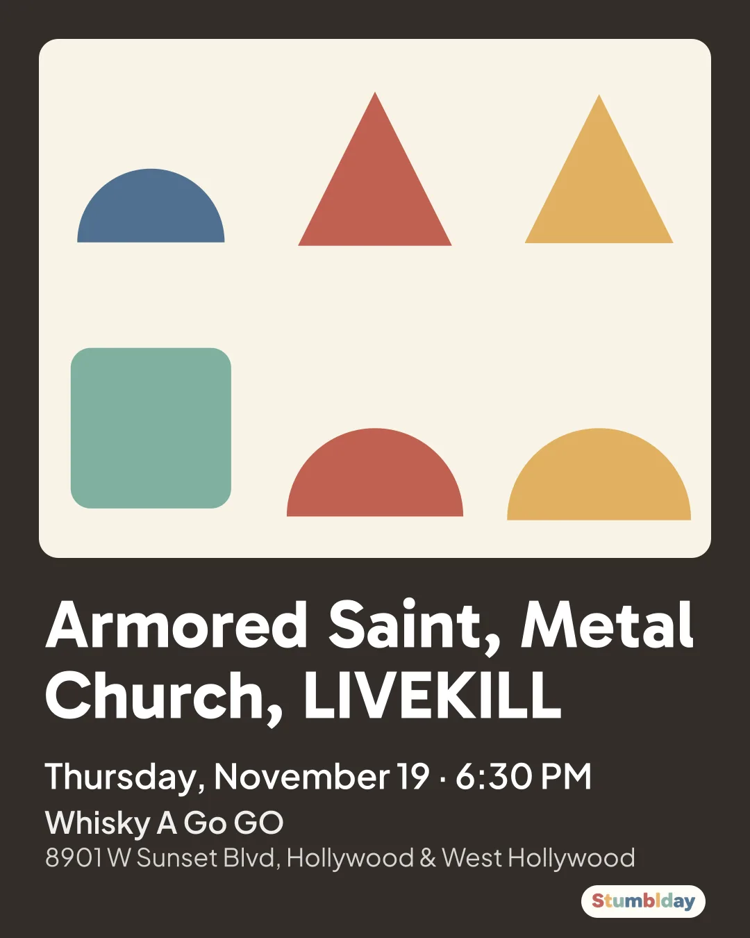 Flyer for Armored Saint, Metal Church, LIVEKILL: Thursday, November 19 · 6:30 PM at Whisky A Go GO