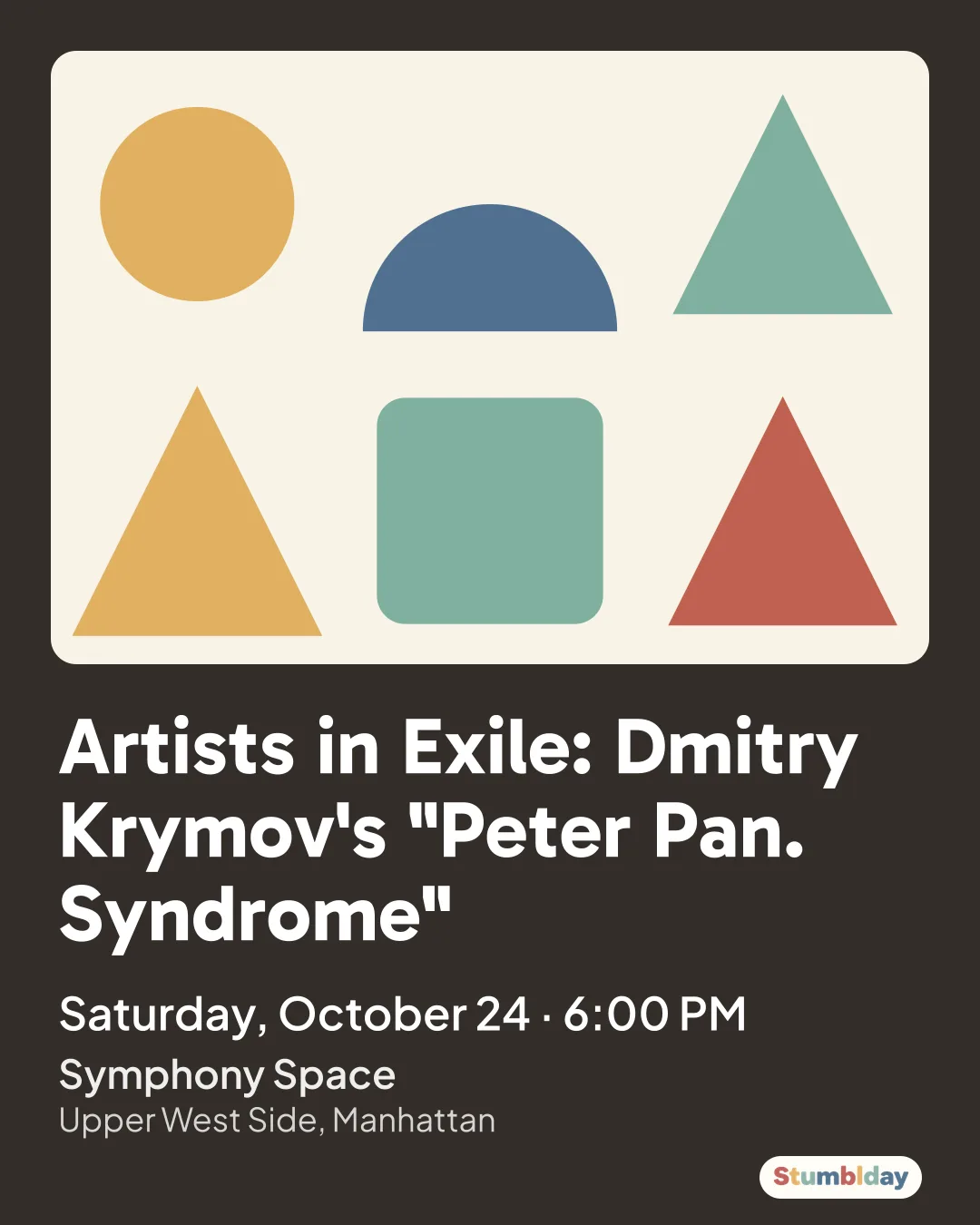 Flyer for Artists in Exile: Dmitry Krymov's "Peter Pan. Syndrome": Saturday, October 24 · 6:00 PM at Symphony Space