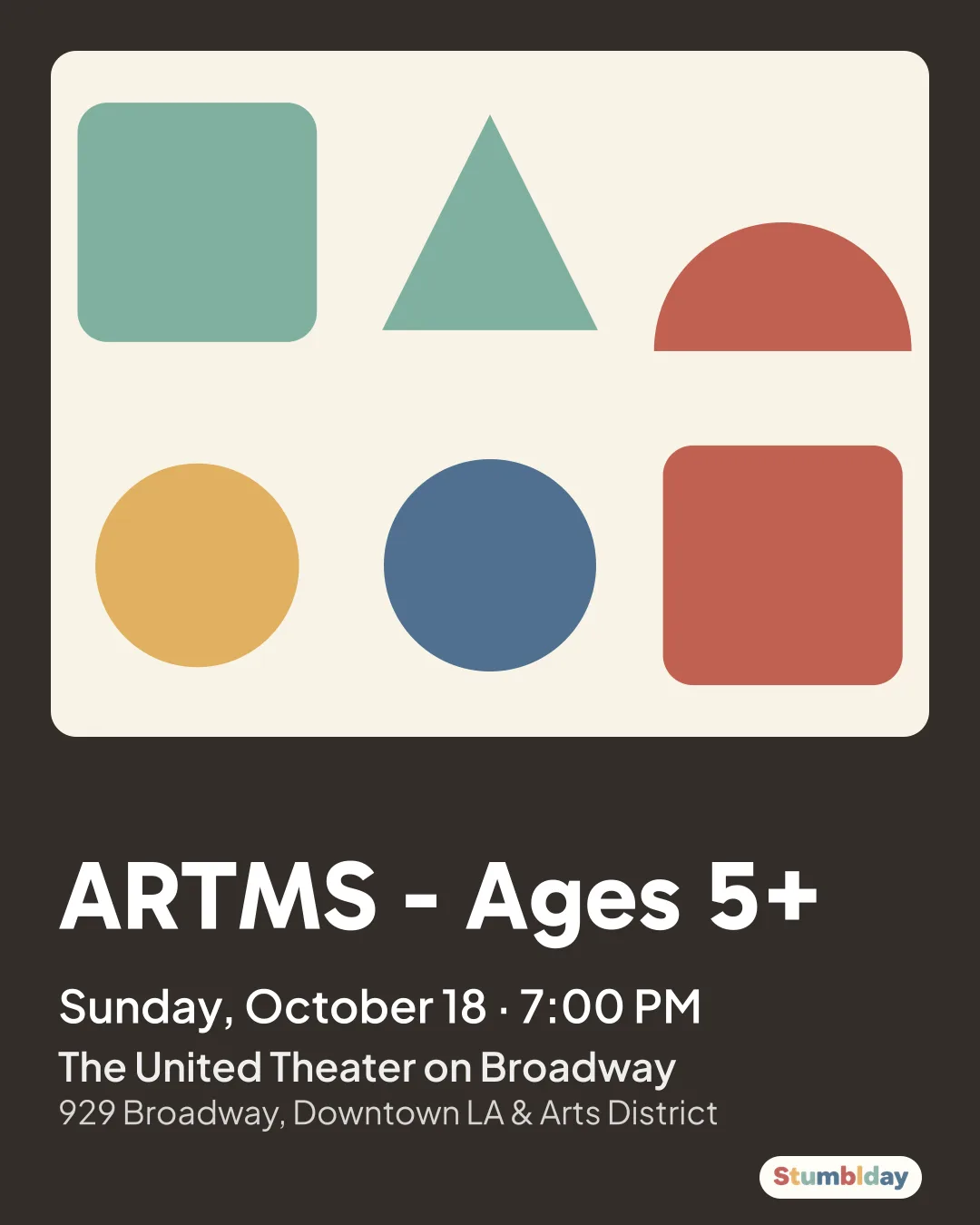 Flyer for ARTMS - Ages 5+: Sunday, October 18 · 7:00 PM at The United Theater on Broadway