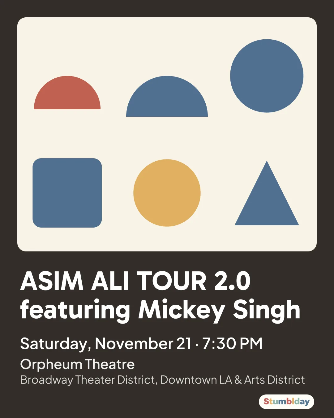 Flyer for ASIM ALI TOUR 2.0 featuring Mickey Singh: Saturday, November 21 ¡ 7:30 PM at Orpheum Theatre