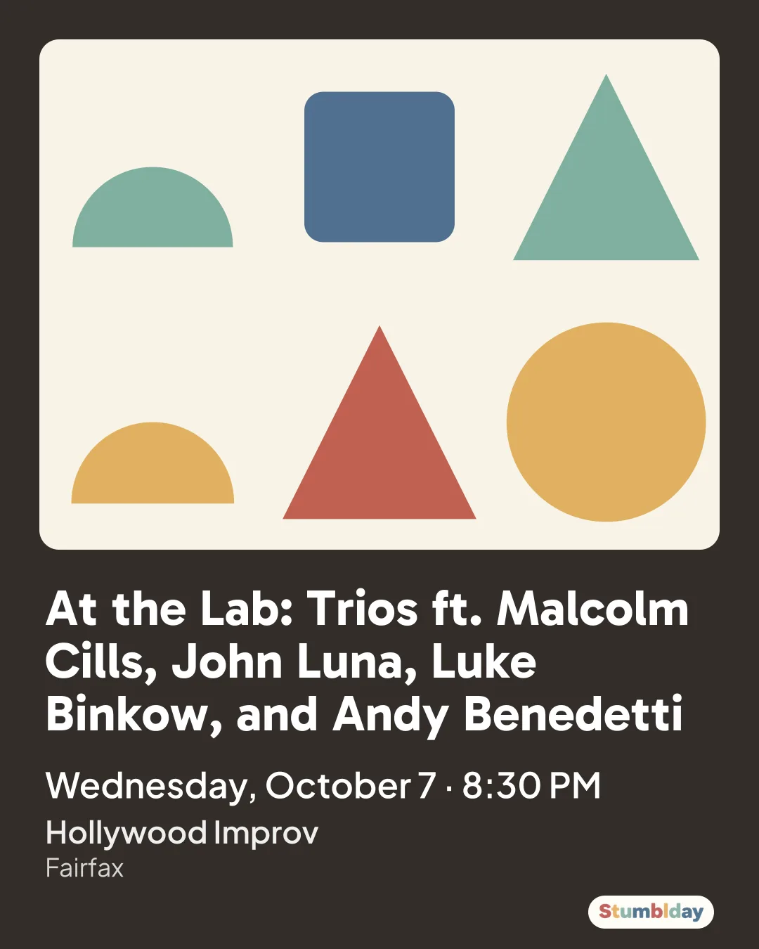 Flyer for At the Lab: Trios ft. Malcolm Cills, John Luna, Luke Binkow, and Andy Benedetti: Wednesday, October 7 · 8:30 PM at Hollywood Improv
