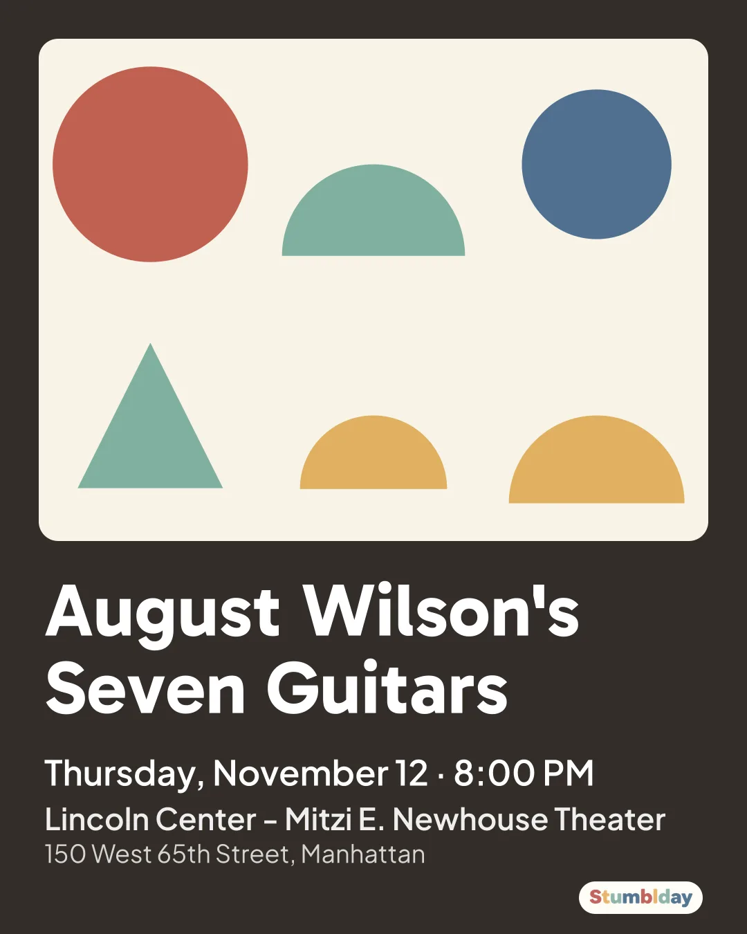 Flyer for August Wilson's Seven Guitars: Thursday, November 12 · 8:00 PM at Lincoln Center - Mitzi E. Newhouse Theater
