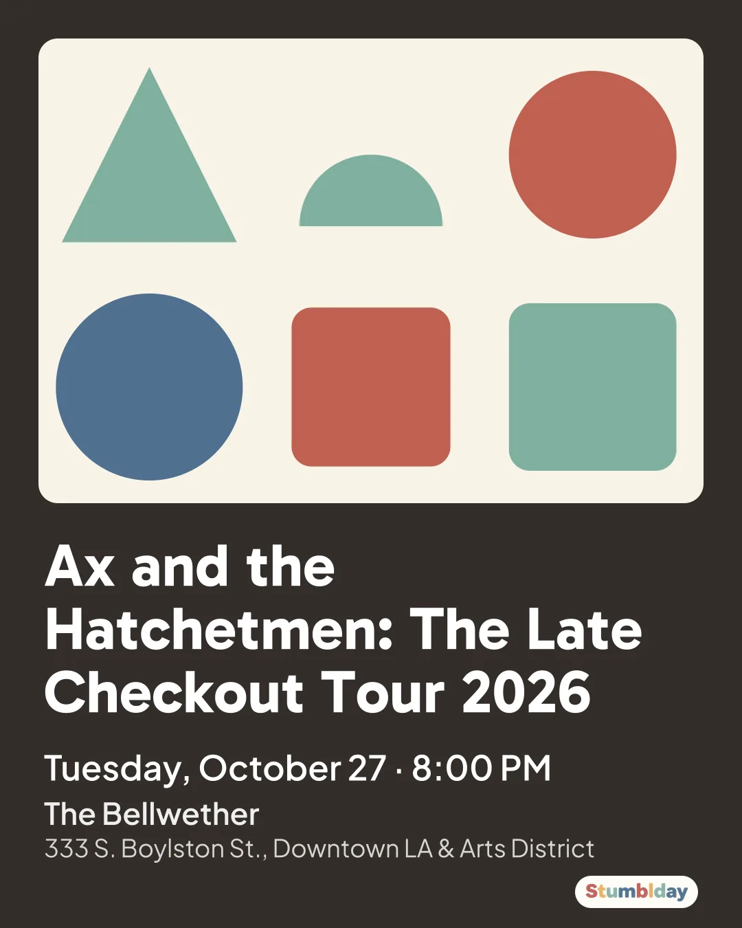 Flyer for Ax and the Hatchetmen: The Late Checkout Tour 2026: Tuesday, October 27 ¡ 8:00 PM at The Bellwether
