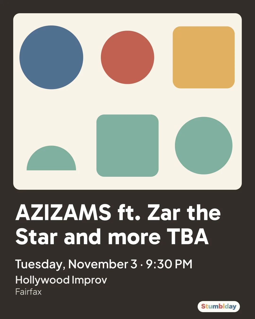 Flyer for AZIZAMS ft. Zar the Star and more TBA: Tuesday, November 3 · 9:30 PM at Hollywood Improv