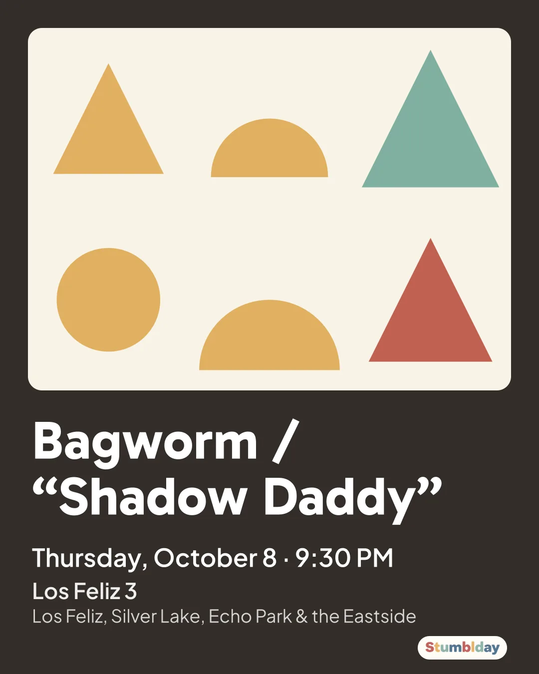 Flyer for Bagworm / “Shadow Daddy”: Thursday, October 8 · 9:30 PM at Los Feliz 3